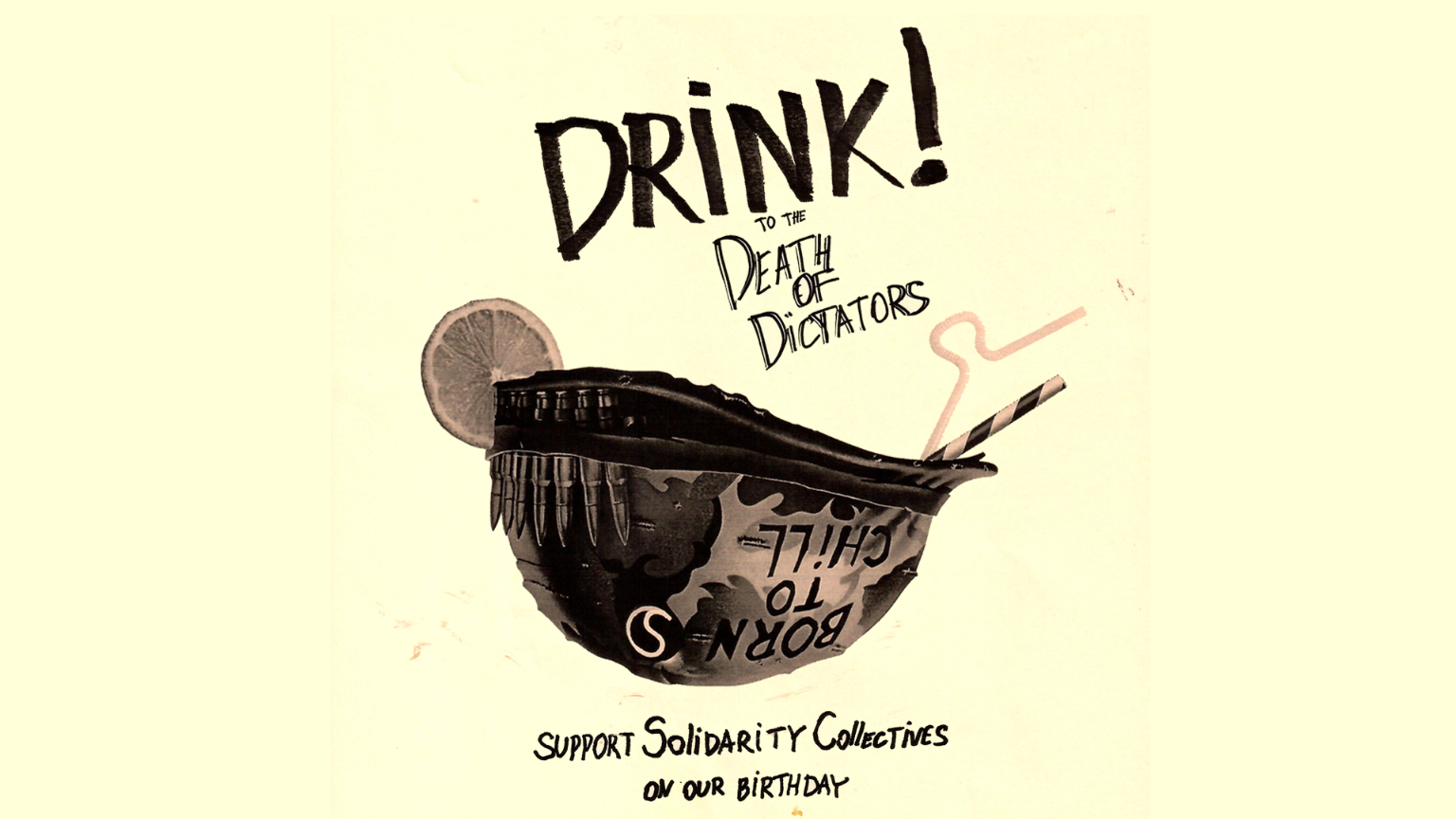 DRINK TO THE DEATH OF DICTATORS